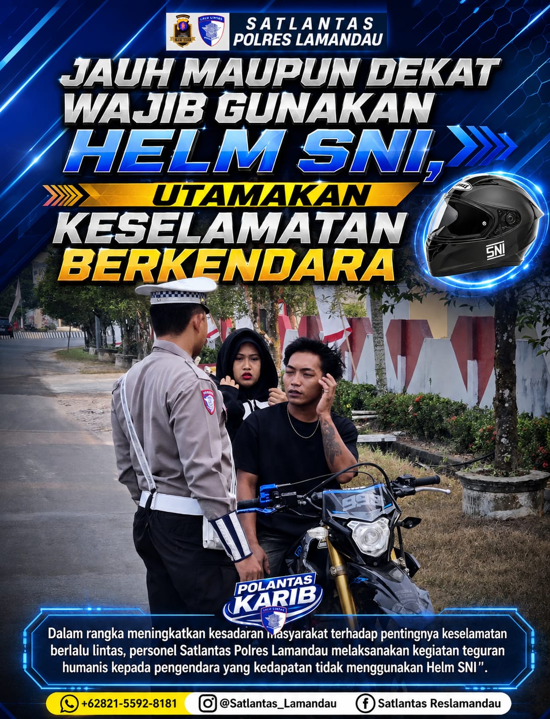 PERSONEL SATLANTAS POLRES LAMANDAU BERIKAN TEGURAN KEPADA PENGENDARA YANG TIDAK MENGGUNAKAN HELM SNI